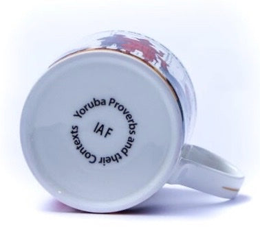Yoruba Proverbs Mugs (Eyinkule ni ota wa Mug)